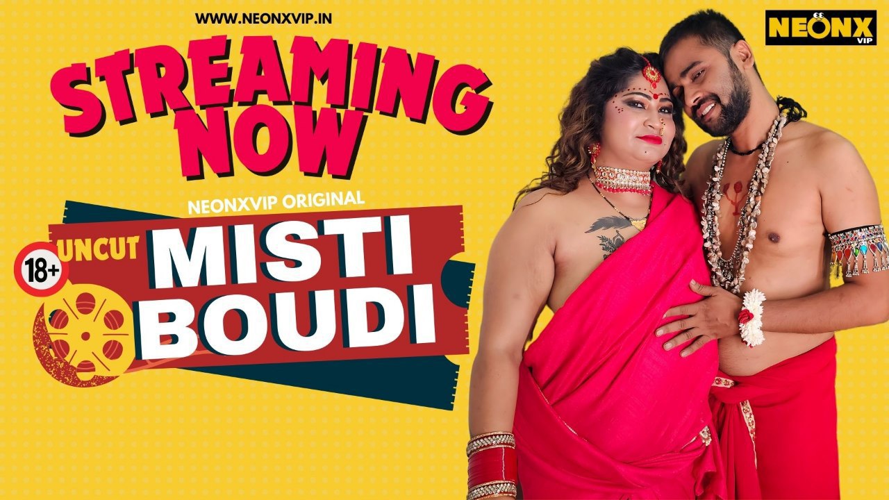 Neonx Uncut Misti Boudi 2024